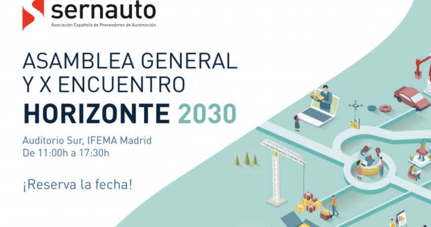 EL 27 DE JUNIO SERNAUTO CELEBRARÁ SU X ENCUENTRO “HORIZONTE 2030”